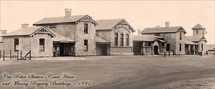 Cue Police Station, Court House & Mining Registry Buildings  c. 1897