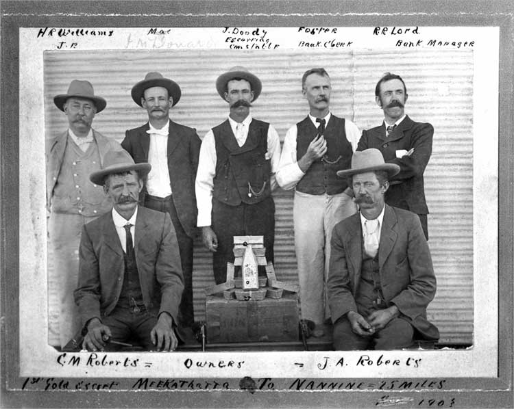 CM Roberts & JA Roberts with escort group in 1903. The escorting constable was Joseph Doody (Reg. No 336) and the escort was from Meekatharra to Nannine in Western Australia